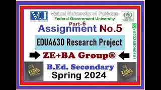 Part6 || EDUA630 Assignment 5 Solution Spring 2024 By ZE+BA Group ||How Find T-Test + ANOVA By SPSS