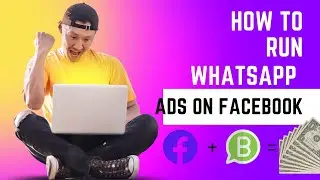 How To Run WhatsApp Ads on Facebook 2023