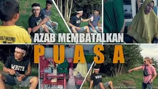 AZAB MEMBATALKAN PUASA DENGAN SENGAJA || Auto kualat kena batunya ! | Tiba-tiba Ramadhan 1442 H