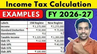 NEW Income Tax Calculation 2026-27 | Tax Slab Rates for Old & New Tax Regime (Examples)
