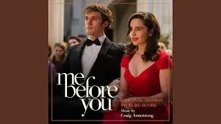 Craig Armstrong - Me Before You Orchestral (Slowed)