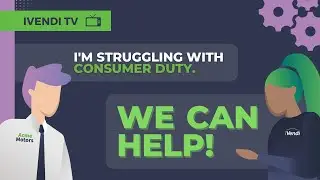 Navigating Consumer Duty: How can iVendi help?