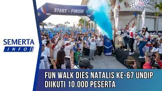 [Semerta Info] Fun Walk Dies Natalis ke-67 Undip Diikuti 10 Ribu Peserta