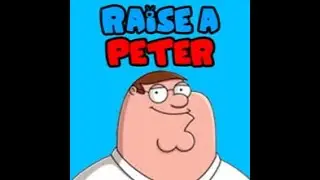 Raise a peter Walkthrough | NO COMMENTARY | Roblox