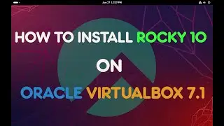 Install Rocky Linux 10 on Oracle VirtualBox