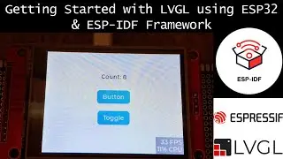 Getting Started with LVGL Using ESP32 and ESP-IDF Framework #LVGL #esp32