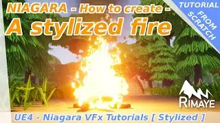 Niagara : How to create a stylized FIRE Effect - UE4 tutorials [ Distortion - Opacity Mask ]