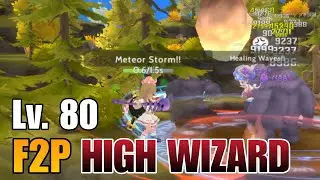F2P High Wizard Build Sprint Set Lv. 80 Labyrinth Solo Grind - Ragnarok Origin Global