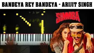 Bandeya Re Bandeya - Simmba - Piano | Nayan Joshi | Arijit