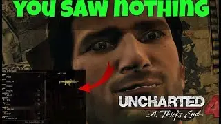 YOU SAW NOTHING !!! Uncharted 4: A Thief’s End EP 26