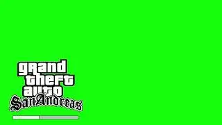 GTA San Andreas Loading Screen - Green Screen (HD)