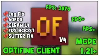 OPTIFINE CLIENT V4 For MCPE 1.21+ (FPS BOOST)