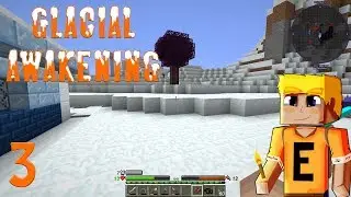 Glacial Awakening EP03 - Getting Iron and Food