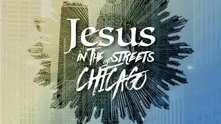Jesus in the street of Chicago