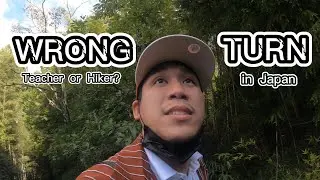 WRONG TURN Teacher o Hiker? | Osaka, Japan