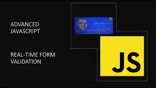Advanced JavaScript: Real-time Form Validation