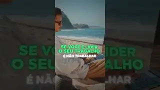 Você que é líder, o seu trabalho é NÃO TRABALHAR! #gestaoagil