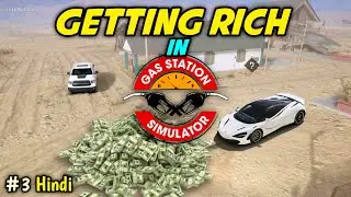 Getting Rich in Gas Station Simulator | Hindi Gameplay | EP3
