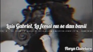 Luis Gabriel. La femei nu se dau banii. ❤️🔝