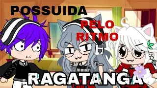 Tô possuída pelo ritmo Ragatanga ≈MeMe≈ (GC)