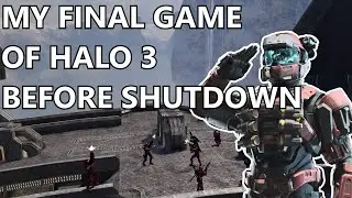 Halo 3 (Xbox 360) - My final game before servers shutdown