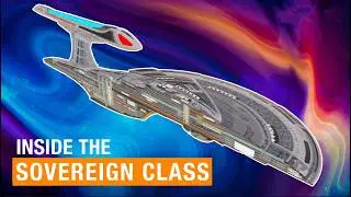 Star Trek:  Inside the Enterprise E (Sovereign-Class)