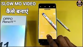 How To Make Slow Mo Video in Oppo Reno 11 5G | Oppo Reno 11 5G Slow Motion Video