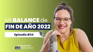 #34 - Mi balance de fin de año 2022 🥂
