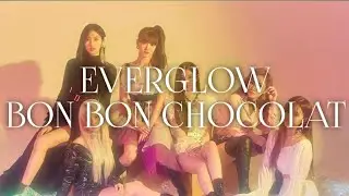 EVERGLOW - Bon Bon Chocolat [LYRICS]