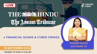 Financial Scams & Cyber Crimes | Current Affairs | ACS Rank 10 Punam Gogoi | Live Class