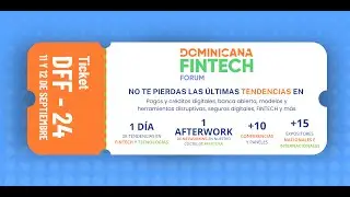 📣¡Vuelve la 4ta. Edición del Dominicana Fintech Forum! 🚀