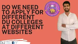 Delhi University admission 2022|Do I need to apply for different colleges at different websites?