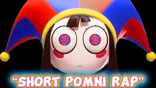 Short Amazing Digital Circus Rap (Pomni)