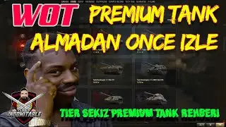 World Of Tanks | Tier 8 Premium Rehberi
