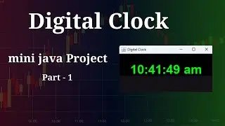 Creating Digital Clock using Notepad - part -1 | JavaUnlocked