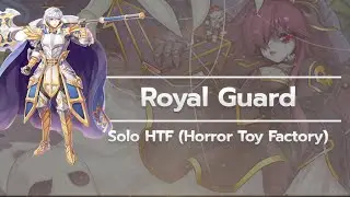 Ragnarok Online | Royal Guard Overbrand & Earth Drive Solo Horror Toy Factory(HTF) Guide