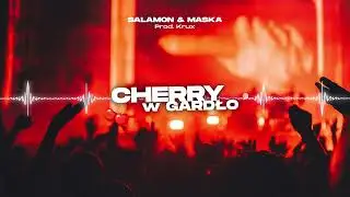 Salamon - Cherry w Gardło (Ft. Maska, Prod. Krux)
