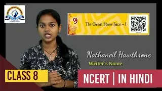 Great Stone Face Part-1 | NCERT Class 8 English Lesson In Hindi Explanation
