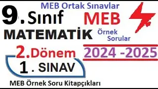 9. Sınıf Matematik | 2. Dönem 1. Yazılı Örnek Soru Kitapçıkları 2024 - 2025 | MEB Ortak Sınavlar çöz