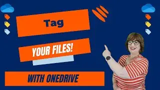 Tag your files in Microsoft OneDrive
