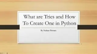 What Is A Trie and How Do We Build One In Python?