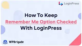 How To Keep Remember Me Option Checked With LoginPress On The Login Form - LoginPress