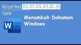 Tutorial Microsoft Word Menambah Dokumen Windows