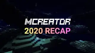 Year 2020 Recap - MCreator