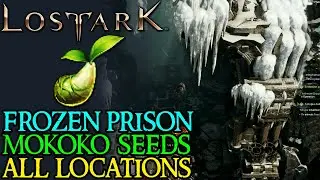 LOST ARK - ICEBLOOD PLATEAU All MOKOKO SEED LOCATIONS Guide