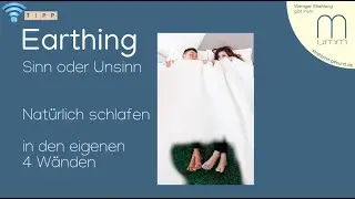 Earthing - sleeping connected to the earth - sense or nonsense?
