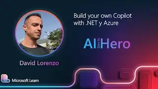 David Lorenzo - Build your own Copilot with .NET y Azure