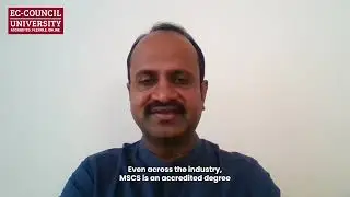 Ajit Chitragar shares his experience at EC-Council University