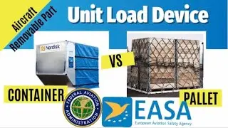 ULD Explained | ULD Simplify | ULD Identification Process | EASA and FAA certification.