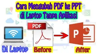 Cara Mengubah PDF ke PPT di Laptop Tanpa Aplikasi